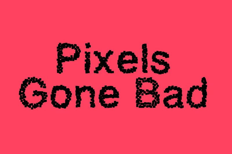 Pixels Gone Bad font