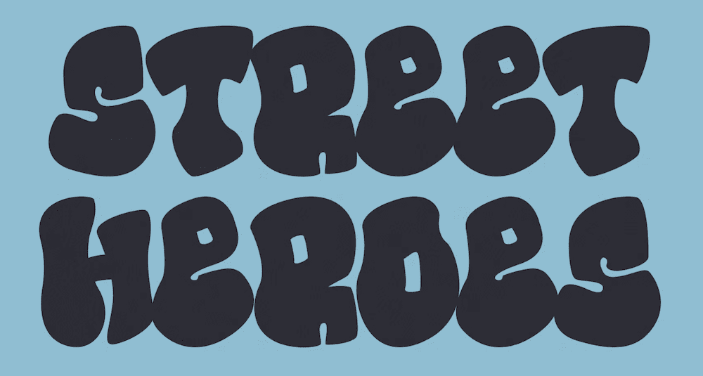 The Street Heroes font.